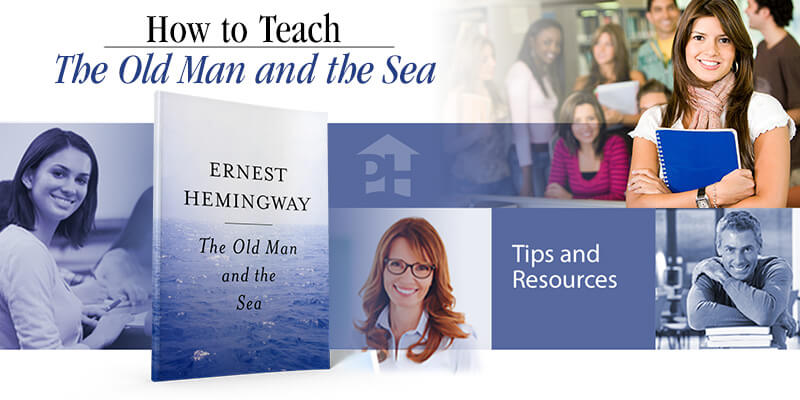 How to Teach The Old Man and the Sea